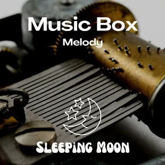 Music Box Melody by Sleeping Moon