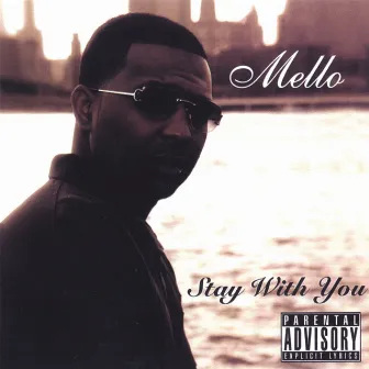 Stay With You by Mello