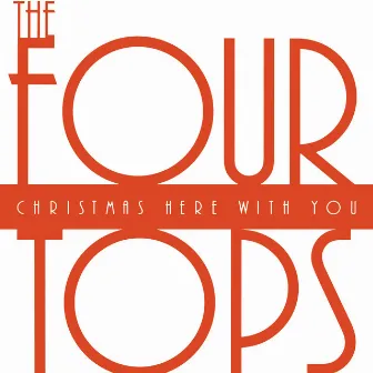 Christmas Here With You by Four Tops