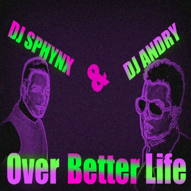 Over Better Life - Nicojay