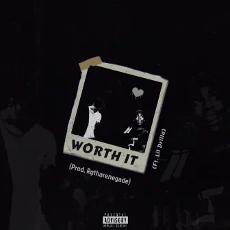 Worth It by Lil Drilla