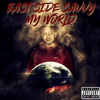 My World by Eastside Savvy