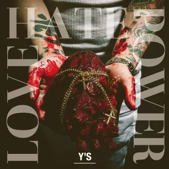 LOVE HATE POWER by Y.S