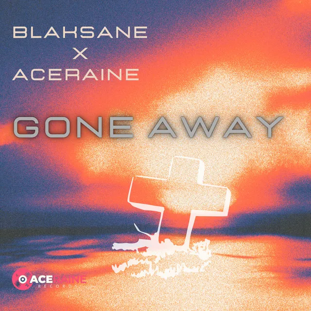 Gone Away