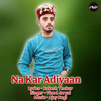 Na Kar Adiyaan by 