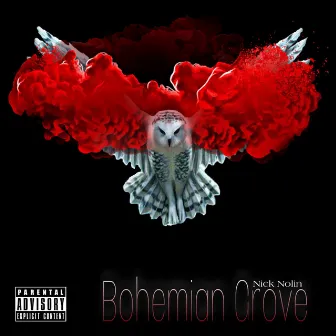 Bohemian Grove by Nick Nolin