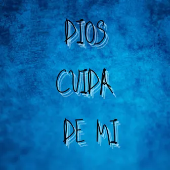 DIOS CUIDA DE MI by CANTO PARA CRISTO