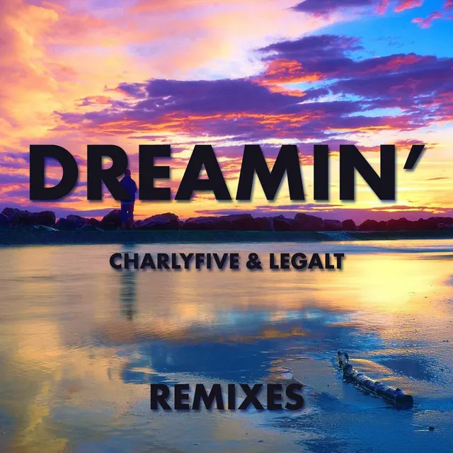 Dreamin' (Remixes)