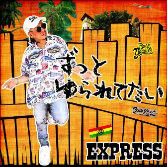 ZUTTO YURARETETAI by EXPRESS