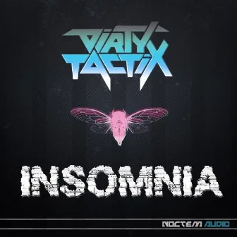 Insomnia EP by Dirty Tactix