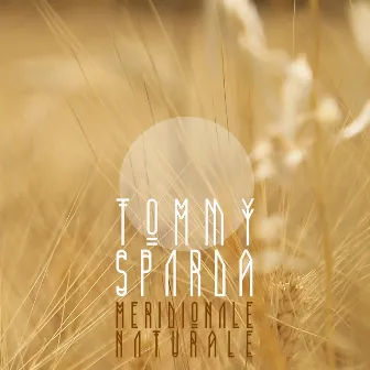 Meridionale Naturale by Tommy Sparda