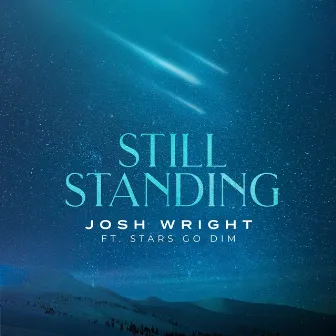 Still Standing by Josh Wright