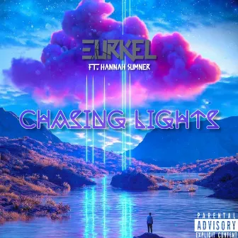 Chasing Lights by Eurkel