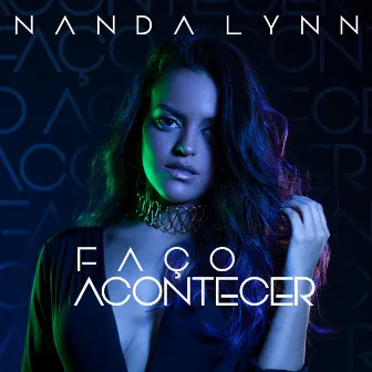 Faço Acontecer by Nanda Lynn