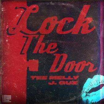 Lock The Door by Tee Melly