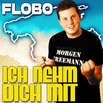 Ich nehm dich mit by Flobo