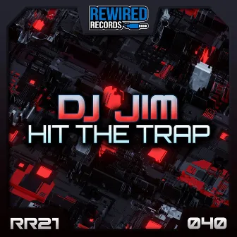 Hit The Trap by DJ Jim