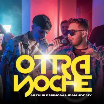 Otra Noche by Arthur Espinosa