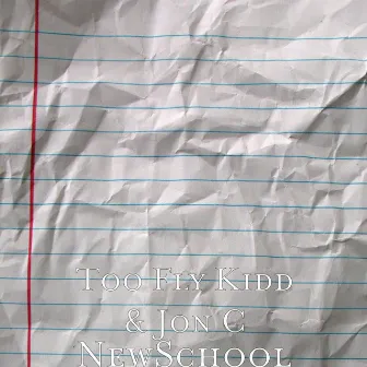 NewSchool by Too Fly Kidd