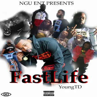 Fastlife by Young TD