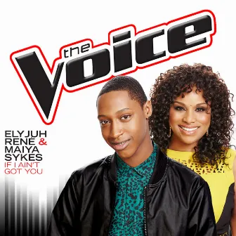 If I Ain’t Got You (The Voice Performance) by Maiya Sykes