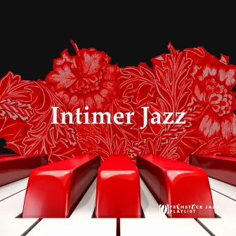 Intimer Jazz by Frühstück Jazz Playlist