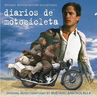 Motorcycle Diaries by Gustavo Santaolalla