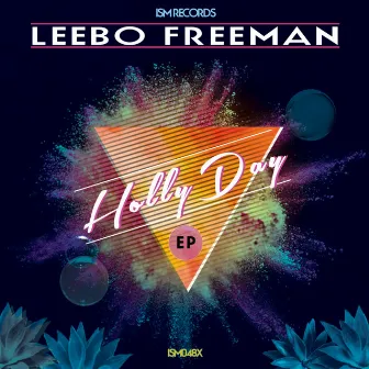 Holly Day EP by Leebo Freeman