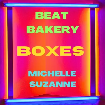 Boxes by Beat Bakery