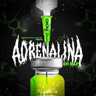 Adrenalina En Rap by Ficho