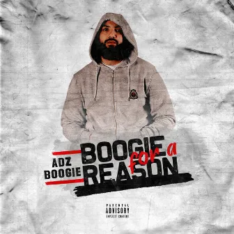 Boogie For A Reason by ADZ BOOGIE