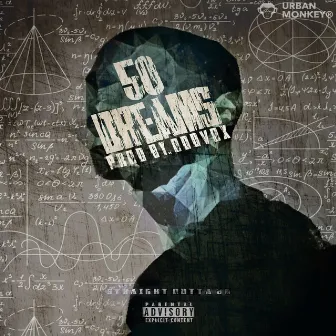 50 DREAMS by YOUNG DOGG