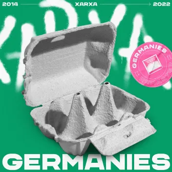 Germanies (Versió 2022) by XARXA