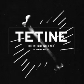 In Loveland With You by Tetine