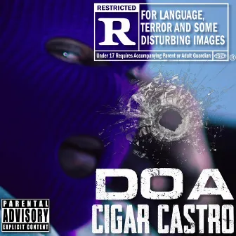 D.O.A. by Cigar Castro