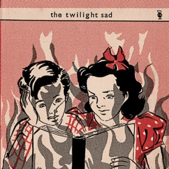 The Twilight Sad by The Twilight Sad