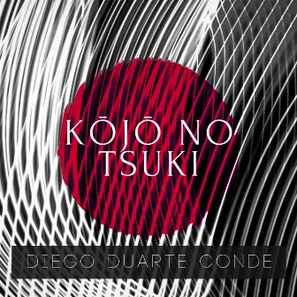 Kōjō No Tsuki by Diego Duarte Conde