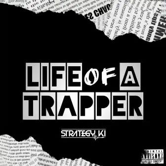 Life of a Trapper by Strategy Ki