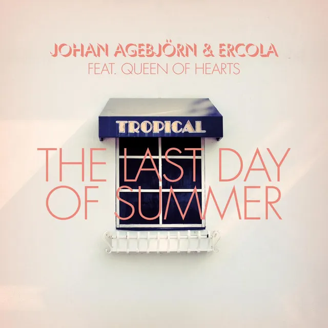 The Last Day of Summer - Ercola Remix