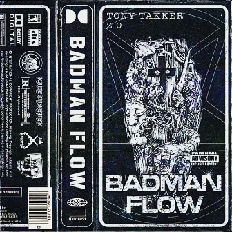 BADMAN FLOW by TONY TAKKER