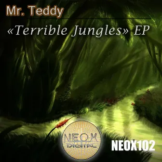 Terrible Jungles by Mr. Teddy