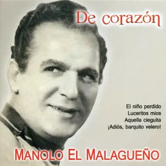 De Corazón by Manolo El Malagueño