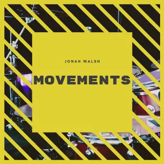 Movements by Jonah Walsh