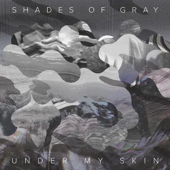 Under My Skin by Shades Of Gray