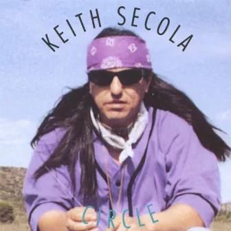 Circle by Keith Secola