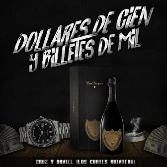 Dolares de Cien y Billetes de Mil by Cruz Y Daniel (Los Cuates Quintero)