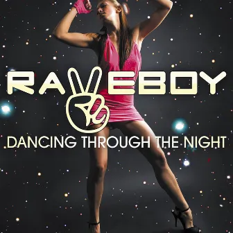 Dancing Through the Night by Raveboy