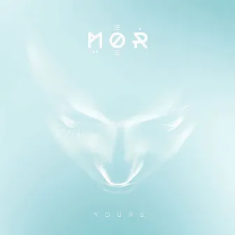 Yours by MOR