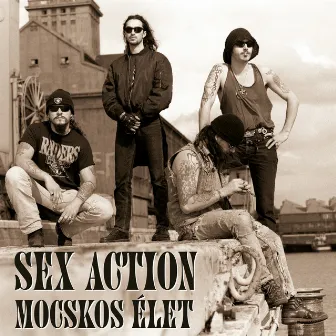 Mocskos élet by Sex Action