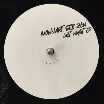 Last Night EP by Monnart